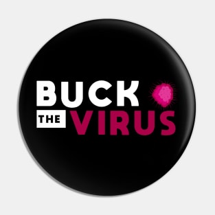 Buck The Virus #3 Pin