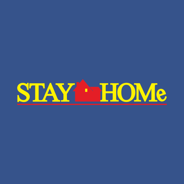 Stay Home by WMKDesign