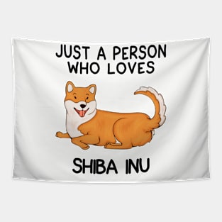 “Just a person who loves SHIBA INU” Tapestry