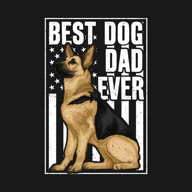 Best Dog Dad Ever German Shepherd by RadStar