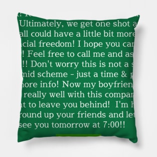 Not a pyramid scheme (white text) Pillow