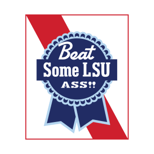 Beat Some LSU Ass gameday rivalry T-Shirt