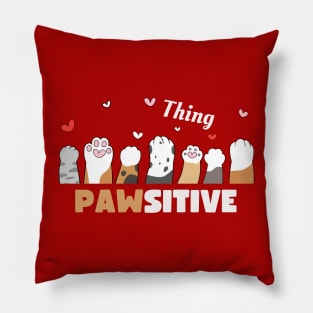 Think pawsitive Pillow