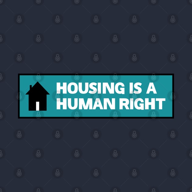 Housing Is A Human Right - End Poverty by Football from the Left