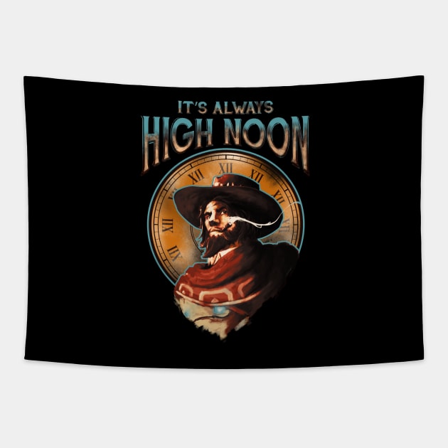 It's Always High Noon Tapestry by CreativeOutpouring