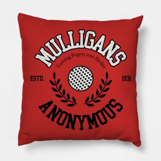 Mulligans Anonymous Golf Pillow