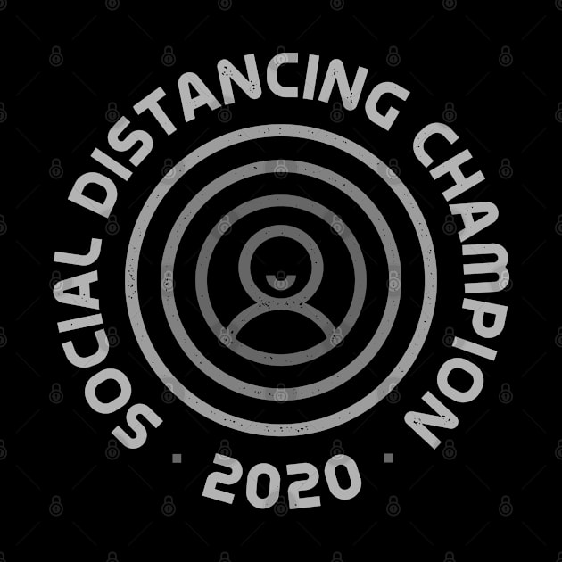 Social Distancing Champion 2020 by Gintron