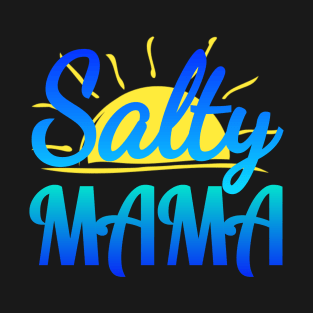 Salty Mama T-Shirt