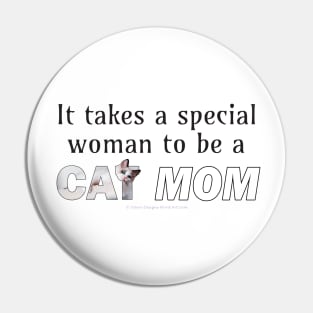 It takes a special woman to be a cat mom - long hair cat oil painting word art Pin