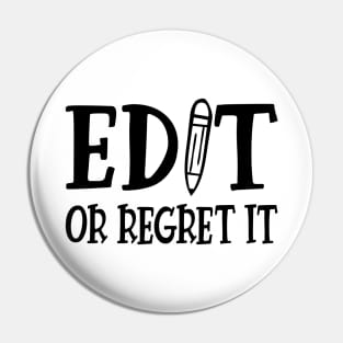 Teacher - Edit or Regret It Pin