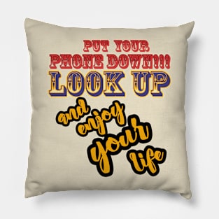 Enjoy your life Pillow