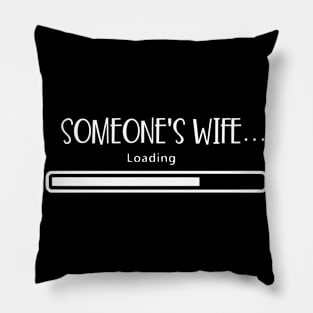 Someones Bae....Loading Pillow