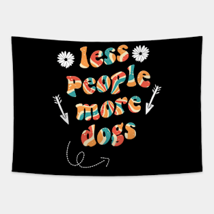 less people more dogs Tapestry