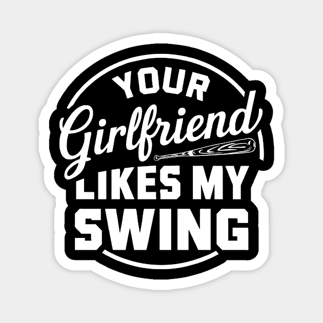 Baseball Girlfriend Quote Magnet by Teewyld