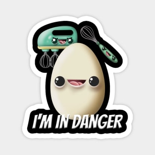 Angry Egg Beater I'm In Danger Egg Magnet