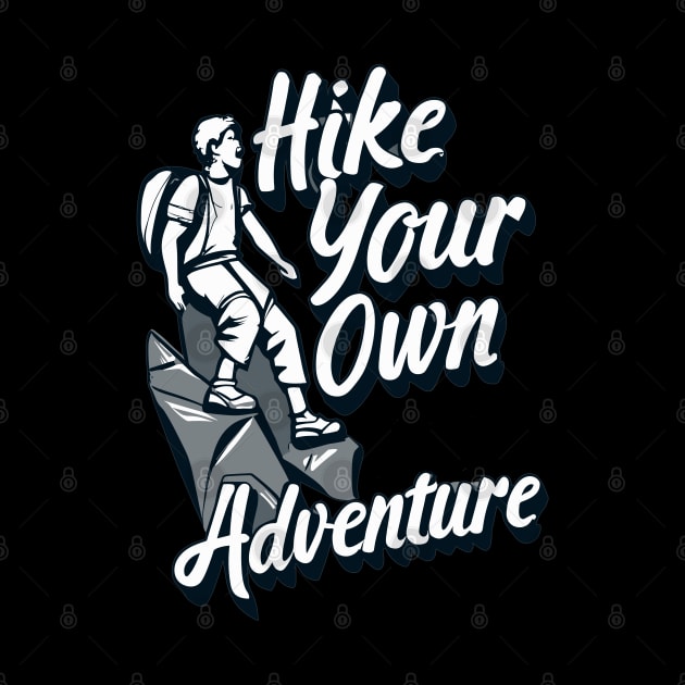 "Hike Your Own Adventure" design by WEARWORLD