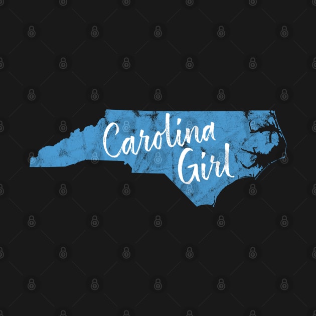 Carolina Girl - North Carolina blue distressed by TGKelly