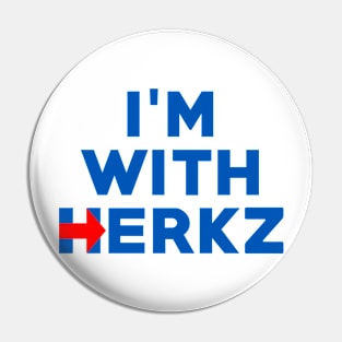 I'm With Herkz Pin