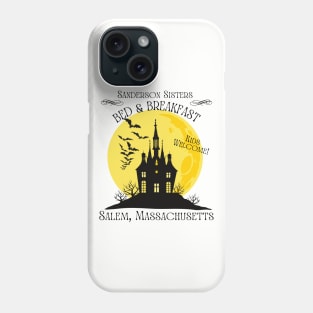 The Sanderson Sisters Bed and Breakfast Phone Case