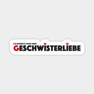 Geschwisterliebe II. Magnet