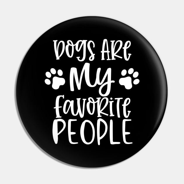 Dogs are My Favorite People. Gift for Dog Obsessed People. Funny Dog Lover Design. Pin by That Cheeky Tee