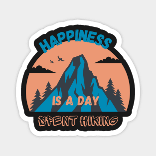 HAPPINESS IS A DAY SPENT HIKING Magnet