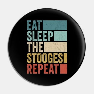 Funny Eat Sleep Stooges Name Repeat Retro Vintage Pin