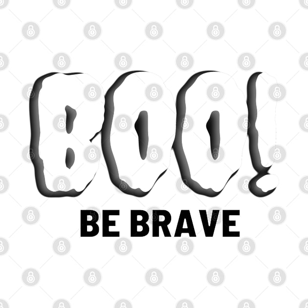 BOO! Be Brave by Onallim
