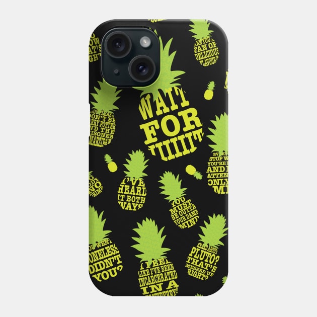 Psych Pineapple Quotes Phone Case by MasondeDesigns