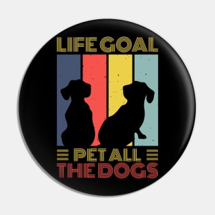 Life Goal Pet All The Dogs T shirt For Women Pin