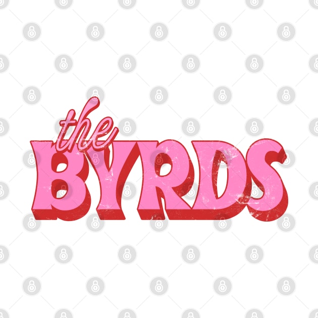 The Byrds  // Retro Fan Design by DankFutura