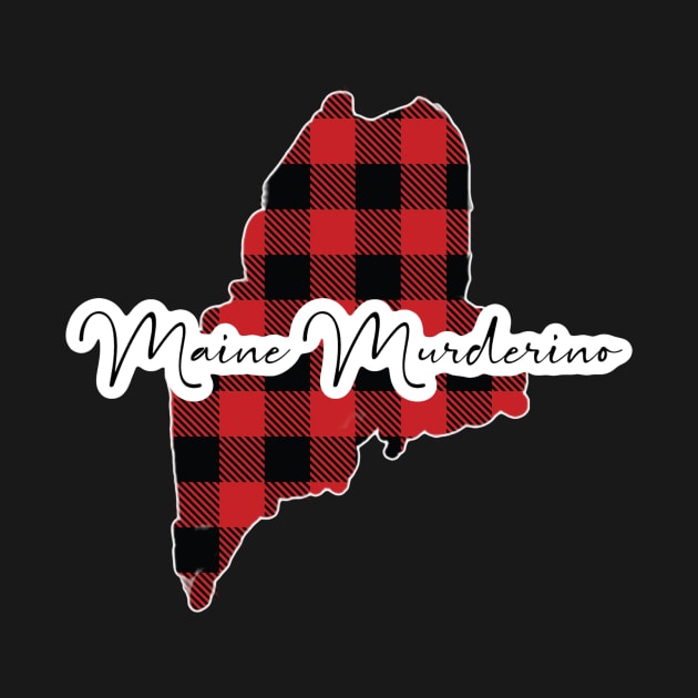 Maine Murderino by Hamsters&Elderberries
