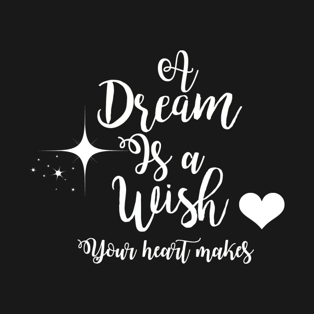 A Dream Is A Wish by Philharmagicalshop