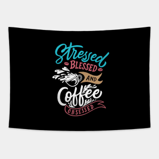 Stressed coffee obsessed slogan t-shirt Tapestry