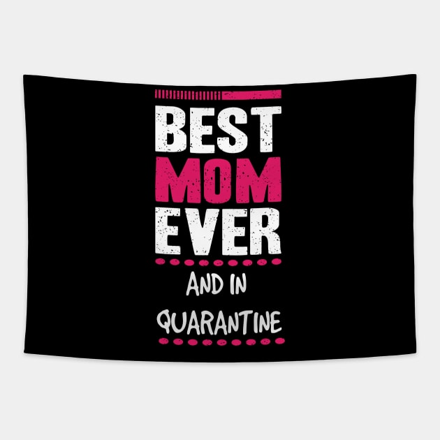 VINTAGE RETRO BEST MOM EVER AND IN QUARANTINE 2020 MOTHERS DAY GIFT IDEA Tapestry by Chameleon Living