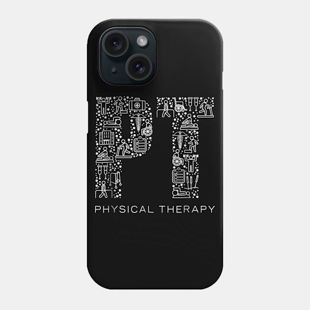 Physical Therapist T-Shirt Physical Therapy Gift PT Month Phone Case by mohammadrezaabolghase