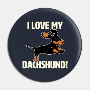 I Love My Dachshund Dog Pin