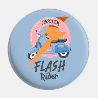 Scooter Flash Rider Pin