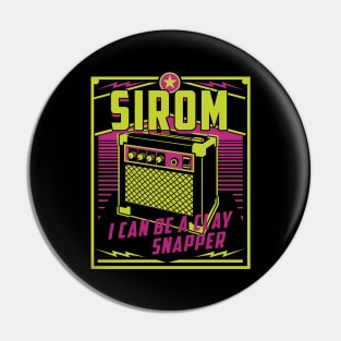 SIROM i can be a clay snapper Pin