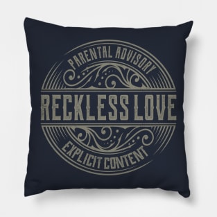 Reckless Love Vintage Ornament Pillow
