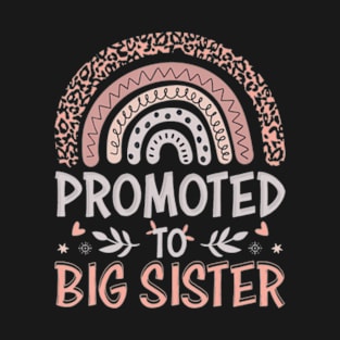 Promoted to Big Sister I am Going to be a Big Sister 2022 T-Shirt