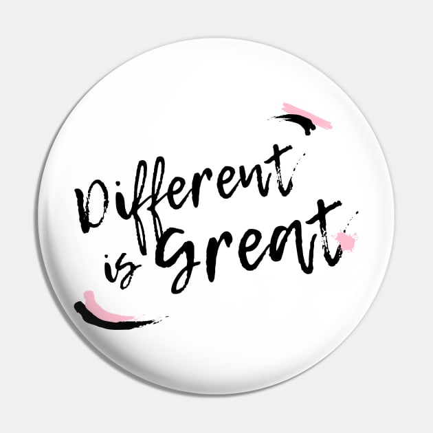 Different Is Great Pin by Conundrum Cracker