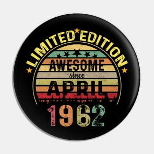 April 1962 62 Years Old 62nd Birthday Pin