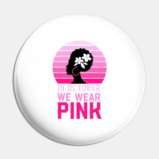 In October We Wear Pink Retro Groovy Vintage Breast Cancer Pin