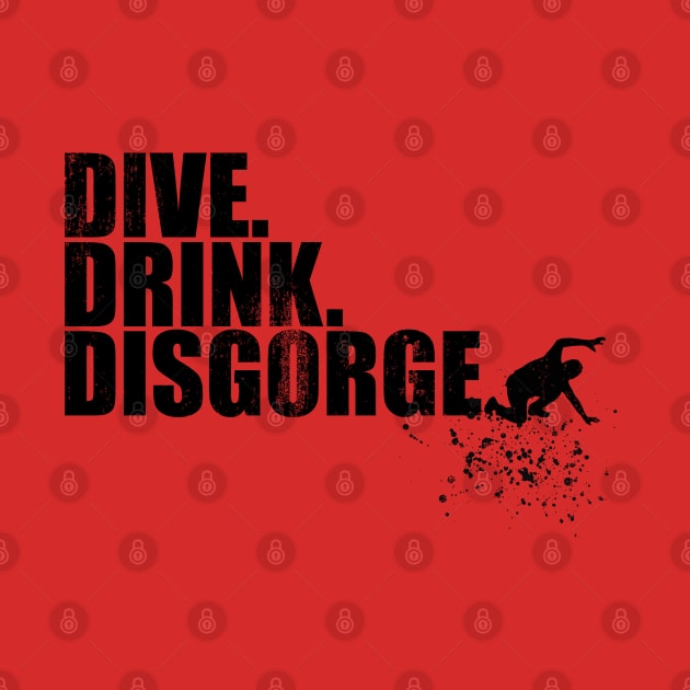 Dive, Drink, Disgorge Diver by TCP