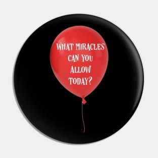 What Miracles Can You Allow Today? Uplifting Law of Attraction Design Pin