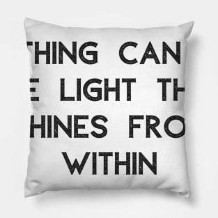 The Light That Shines From Within Pillow