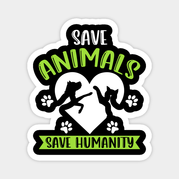 Save animals, serve humanity - Animal - Magnet | TeePublic Save animals, serve humanity - Animal - Magnet | TeePublic