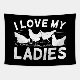 I Love My Ladies Chicken Lover Farmer Farming Farm Tapestry