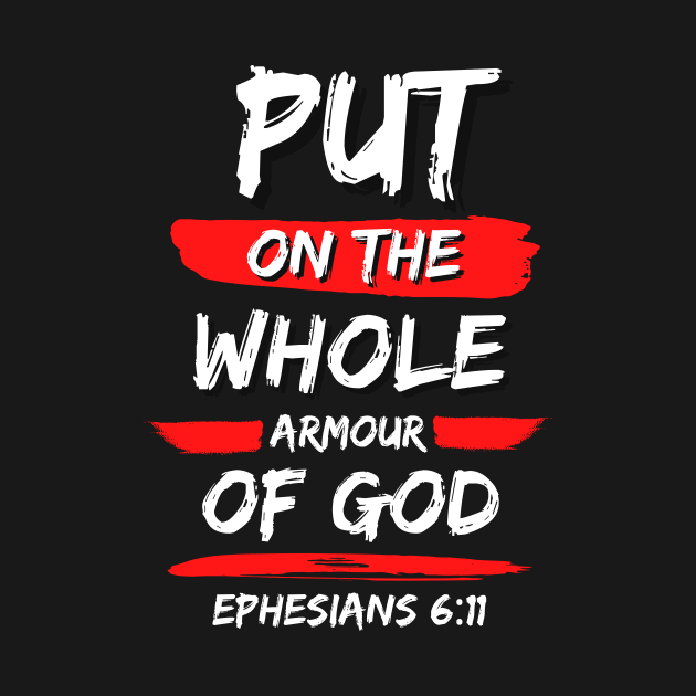 Put On The Whole Armour Of God | Christian Typography by All Things Gospel